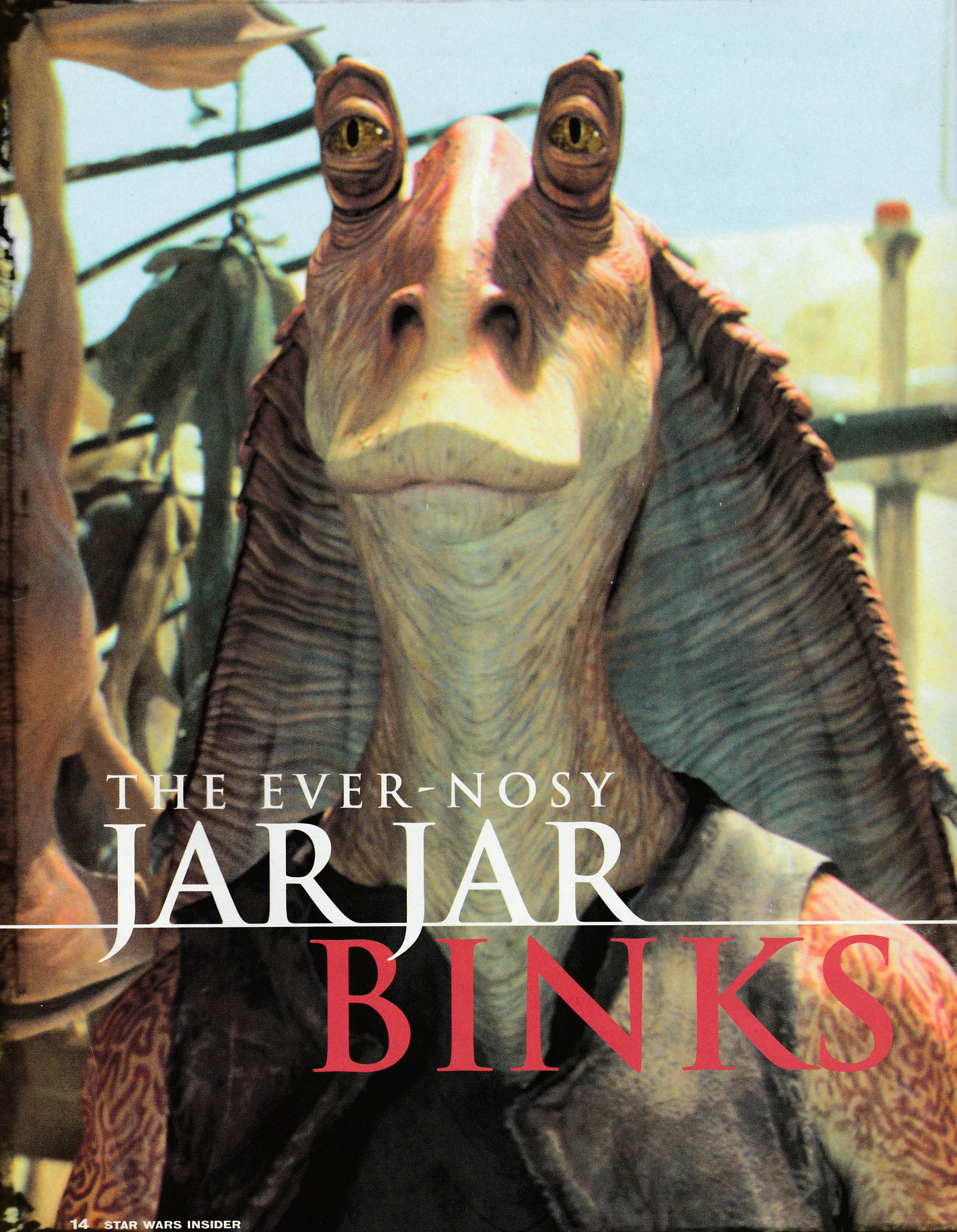 The Ever-Nosy Jar Jar Binks