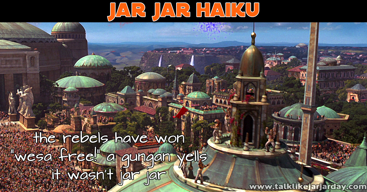 Jar Jar Haiku #23